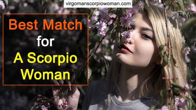 Scorpio Woman Best Match